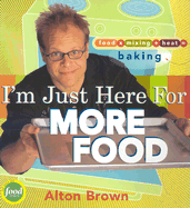 I'M Just Here for More Food