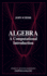 Algebra: a Computational Introduction
