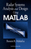 Radar Systems Analysis and Design Using Matlab