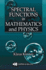 Spectral Functions in Mathematics and Physics