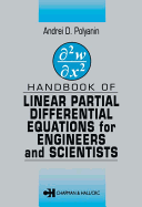 Handbook of Linear Partial Differential Equations for Engineers and Scientists(Hb 2010) (Special Indian Edition)