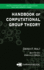 Handbook of Computational Group Theory (Discrete Mathematics and Its Applications)