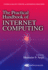 The Practical Handbook of Internet Computing (Chapman & Hall/Crc Computer and Information Science Series)