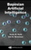 Bayesian Artificial Intelligence (Chapman & Hall/Crc Computer Science & Data Analysis)