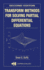 Transform Methods for Solving Partial Differential Equations