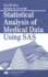 Statistical Analysis of Medical Data Using Sas
