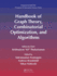 The Handbook of Graph Theory, Combinatorial Optimization, and Algorithms