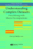 Understanding Complex Datasets