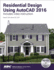 Residential Design Using AutoCAD 2016