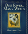 One River, Many Wells: Wisdom Springing From Global Faiths