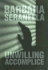 Unwilling Accomplice