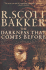 The Darkness That Comes Before (the Prince of Nothing, Book 1)