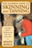 Ultimate Guide to Skinning and Tanning: a Complete Guide to Working With Pelts, Fur, and Leather