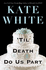 Til Death Do Us Part