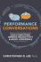 Performance Conversations: How to Use Questions to Coach Employees, Improve Productivity, and Boost Confidence (Without Appraisals! )