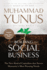 Building Social Business: the New Kind of Capitalism That Serves Humanity's Most Pressing Needs