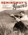 Hemingway's Guns: the Sporting Arms of Ernest Hemingway