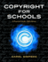 Copyright for Schools: a Practical Guide (Professional Growth Series)