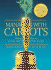 Managing With Carrots: Using Recognition to Attract and Retain the Best People