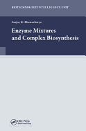 Enzyme Mixtures and Complex Biosynthesis