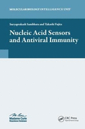 Nucleic Acid Sensors and Antiviral Immunity (Molecular Biology Intelligence Unit)