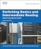 Switching Basics and Intermediate Routing: Ccna 3 Companion Guide