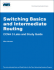 Switching Basics and Intermediate Routing Ccna 3 Labs and Study Guide