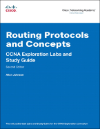 Routing Protocols and Concepts: Ccna Exploration Labs and Study Guide