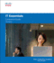 It Essentials: Pc Hardware and Software Companion Guide 5e