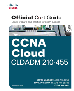 Ccna Cloud Cldadm 210-455 Official Cert Guide