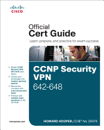 Ccnp Security Vpn 642-648 Official Cert Guide (Cert Guides)