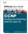 Cnnp Routing and Switching Switch 300-115: Official Cert Guide