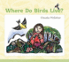 Where Do Birds Live? Format: Hardcover