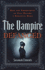 Vampire Defanged, the: How the Embodiment of Evil Became a Romantic Hero