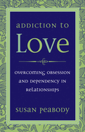 Addiction to Love