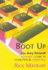 Boot Up: Beginner's Guide to Computers & Computing