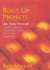 Boot Up Projects: Guide to Doing Something Useful With Your Computer