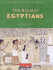 The Ancient Egyptians (Understanding People in the Past Series)