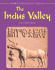 The Indus Valley (Understanding People in the Past)