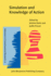 Simulation and Knowledge of Action (Advances in Consciousness Research)
