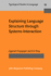 Explaining Language Structure Through Systems Interaction (Typological Studies in Language)