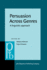 Persuasion Across Genres: a Linguistic Approach (Pragmatics & Beyond New Series)