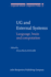 Ug and External Systems: Language, Brain and Computation (Linguistik Aktuell/Linguistics Today)