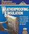 Weatherproofing & Insulation (Popular Mechanics-Home How to)
