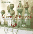 Country Living Merry & Bright: 301 Festive Ideas for Celebrating Christmas