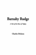 Barnaby Rudge (a Tale of the Riots of 'Eighty)