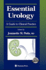 Essential Urology: a Guide to Clinical Practice (Current Clinical Urology)