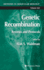 Genetic Recombination: Reviews and Protocols