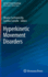 Hyperkinetic Movement Disorders