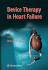 Device Therapy in Heart Failure (Contemporary Cardiology)